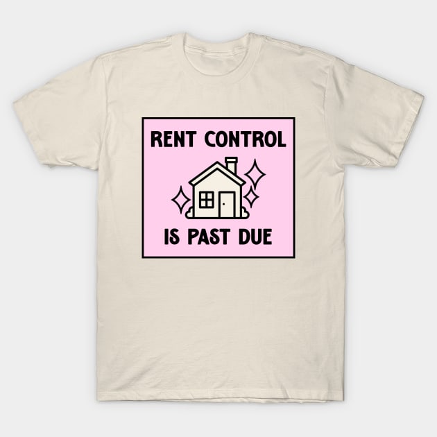 Rent Control Is Past Due - Decrease Rent T-Shirt by Football from the Left